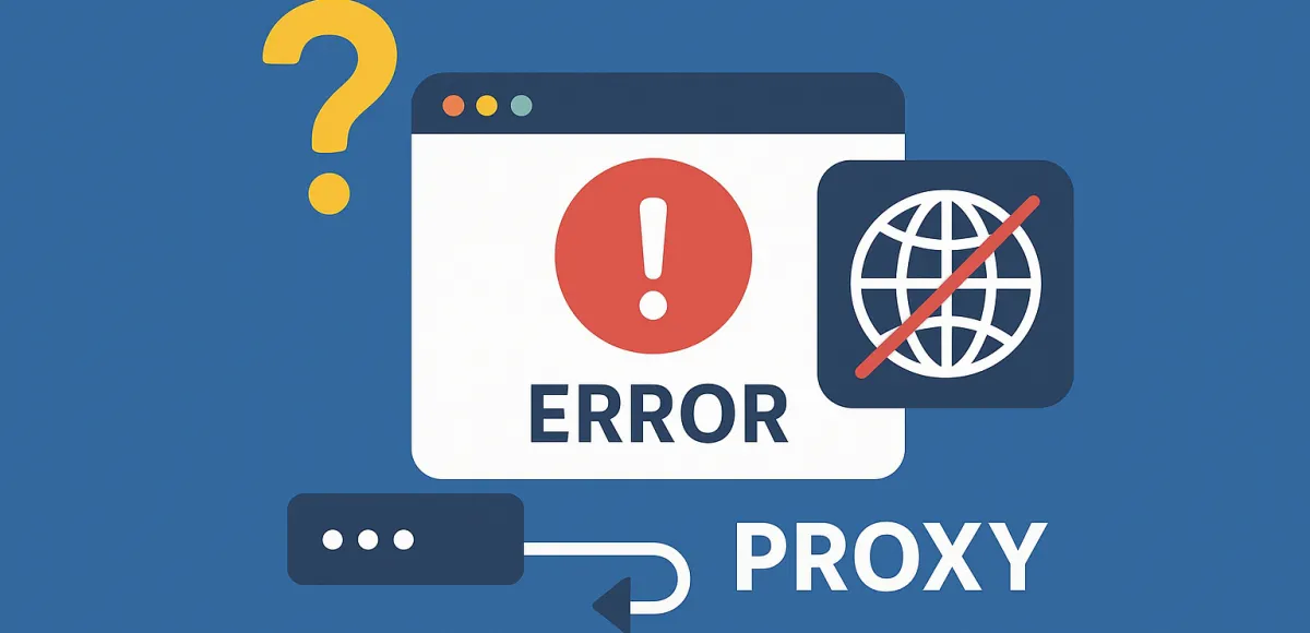 Why Your Proxy Is Not Working and How to Fix It